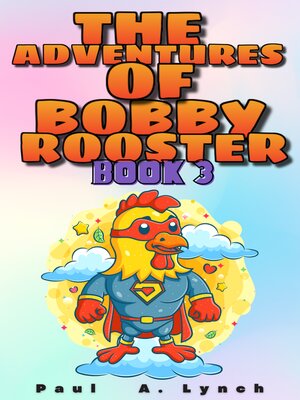 cover image of The Adventures of Bobby Rooster